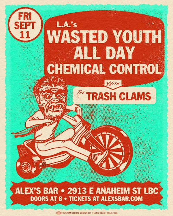 L.A.'s Wasted Youth + All Day + Chemical Control + The Trash Clams