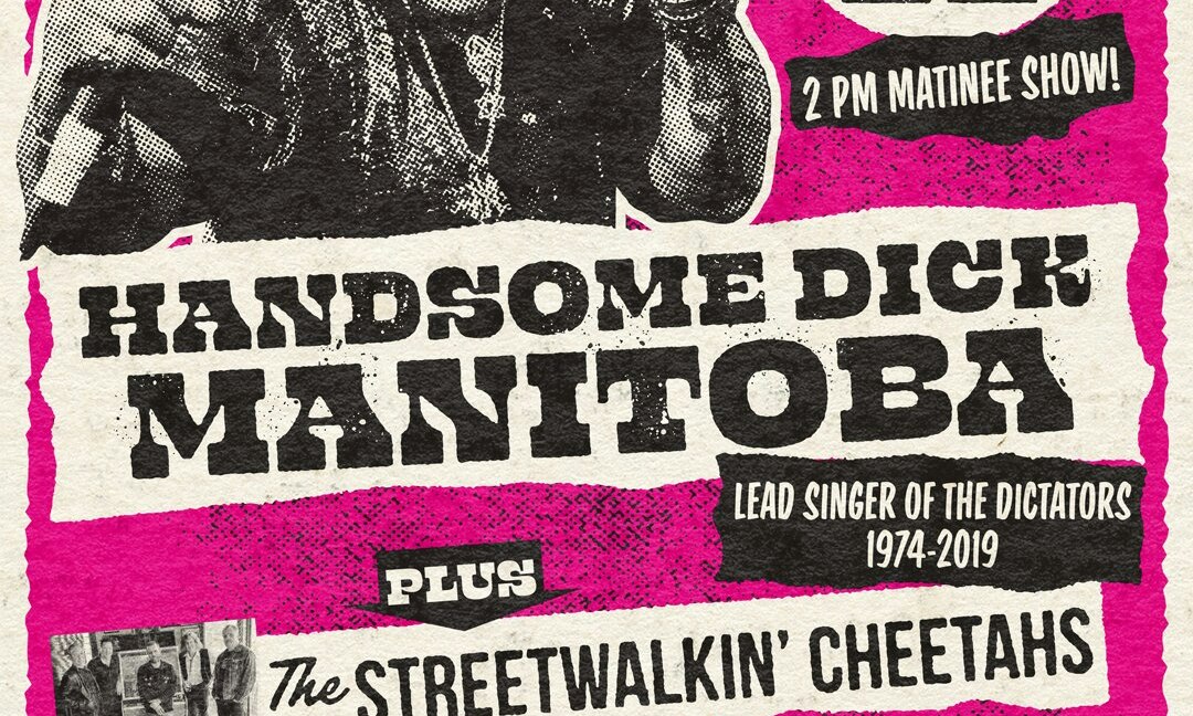 Handsome Dick Manitoba (Dictators 1974-2019) + The Streetwalkin' Cheetahs + L.A. Slum Lords + The Strains