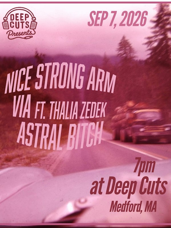 Nice Strong Arm / Via / Astral Bitch