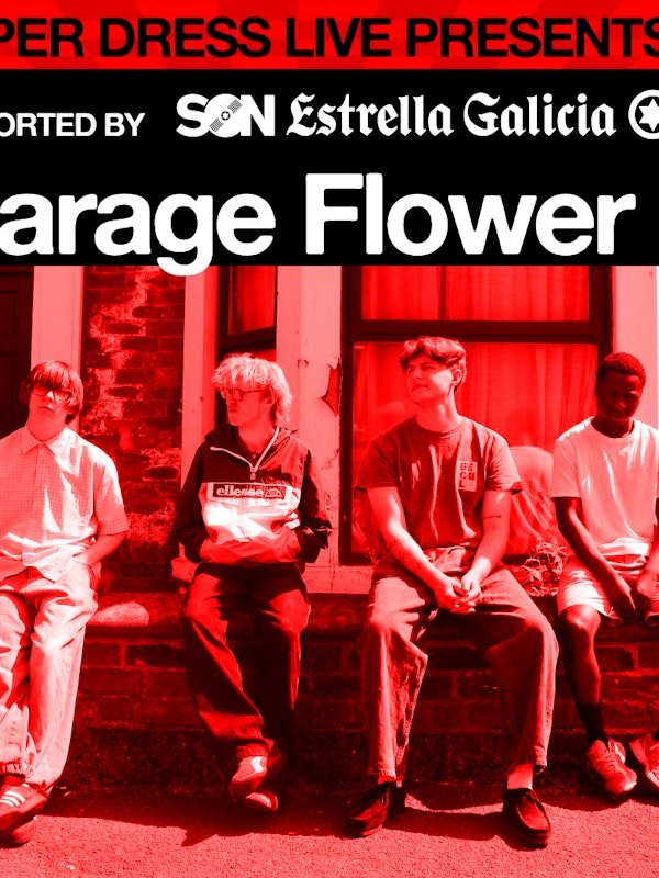 Garage Flower + special guests