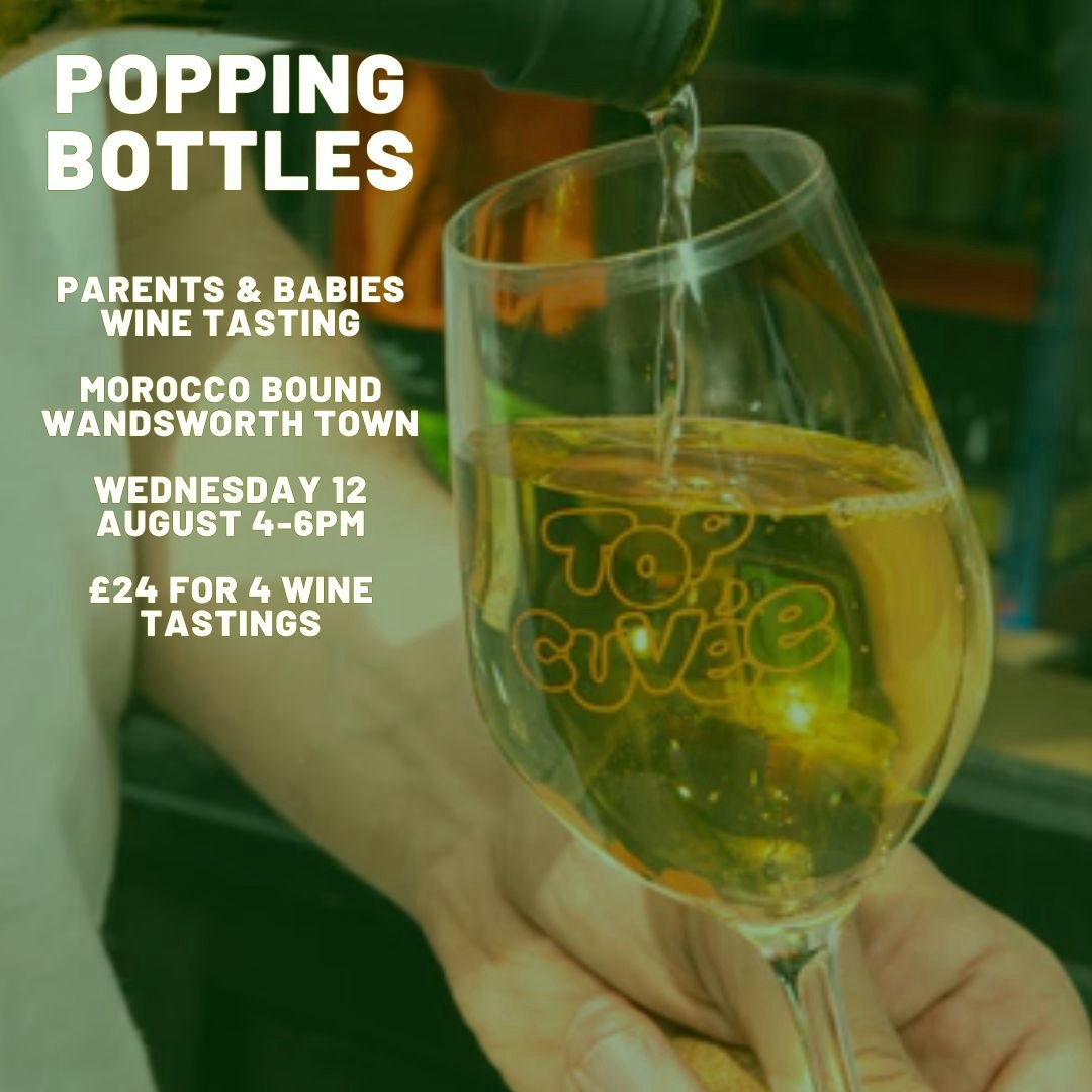 Popping Bottles: parents & babies wine tasting