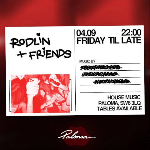 RODLIN + FRIENDS
