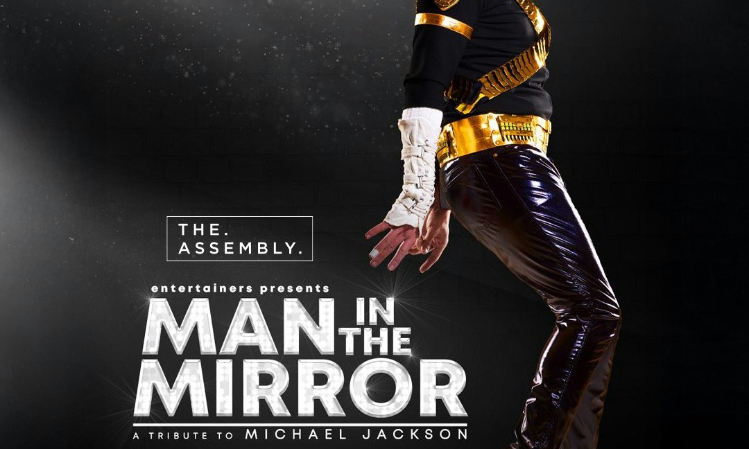 MAN IN THE MIRROR - A Tribute To Michael Jackson
