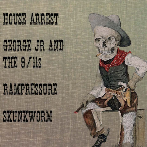 House Arrest, George Jr & the 9/11s, Rampressure,S