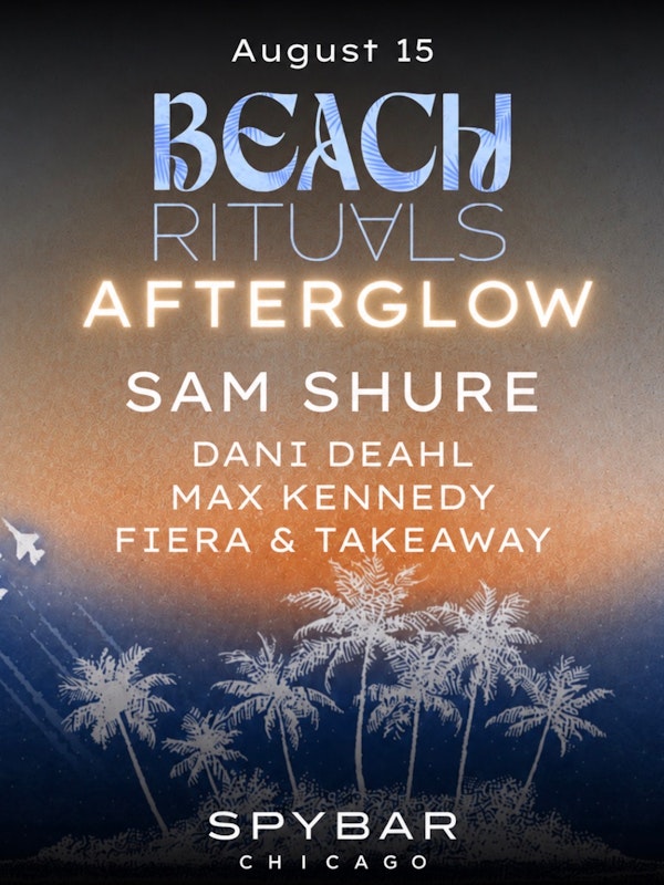 Beach Rituals After Glow ft. Sam Shure + more