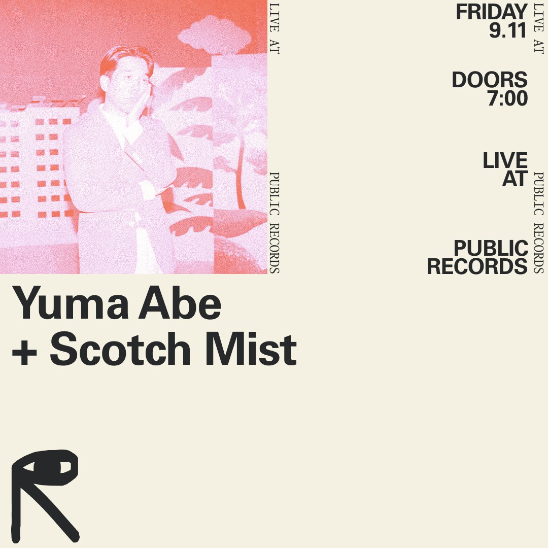 Yuma Abe, Scotch Mist Tickets | $26.78 | 11 Sept @ Public Records