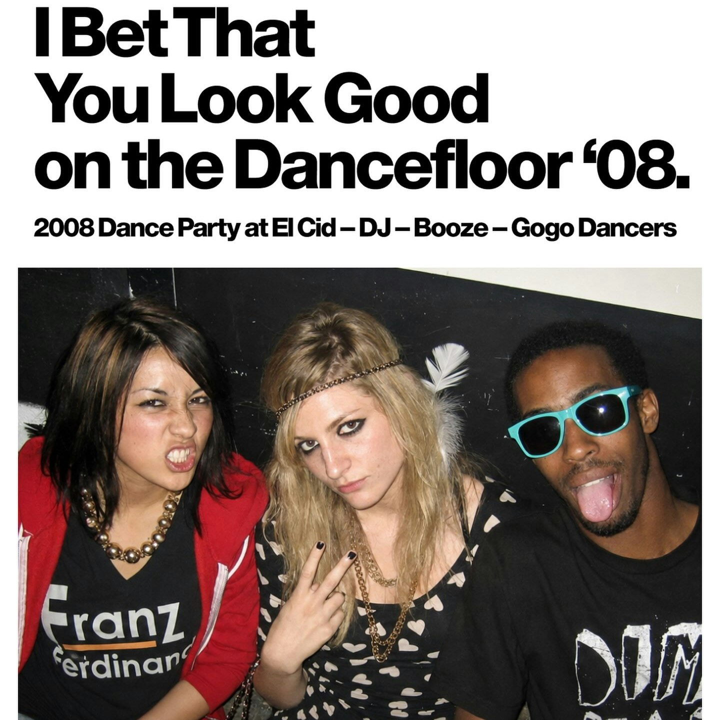 I Bet You Look Good on the Dancefloor: 2008 Nite