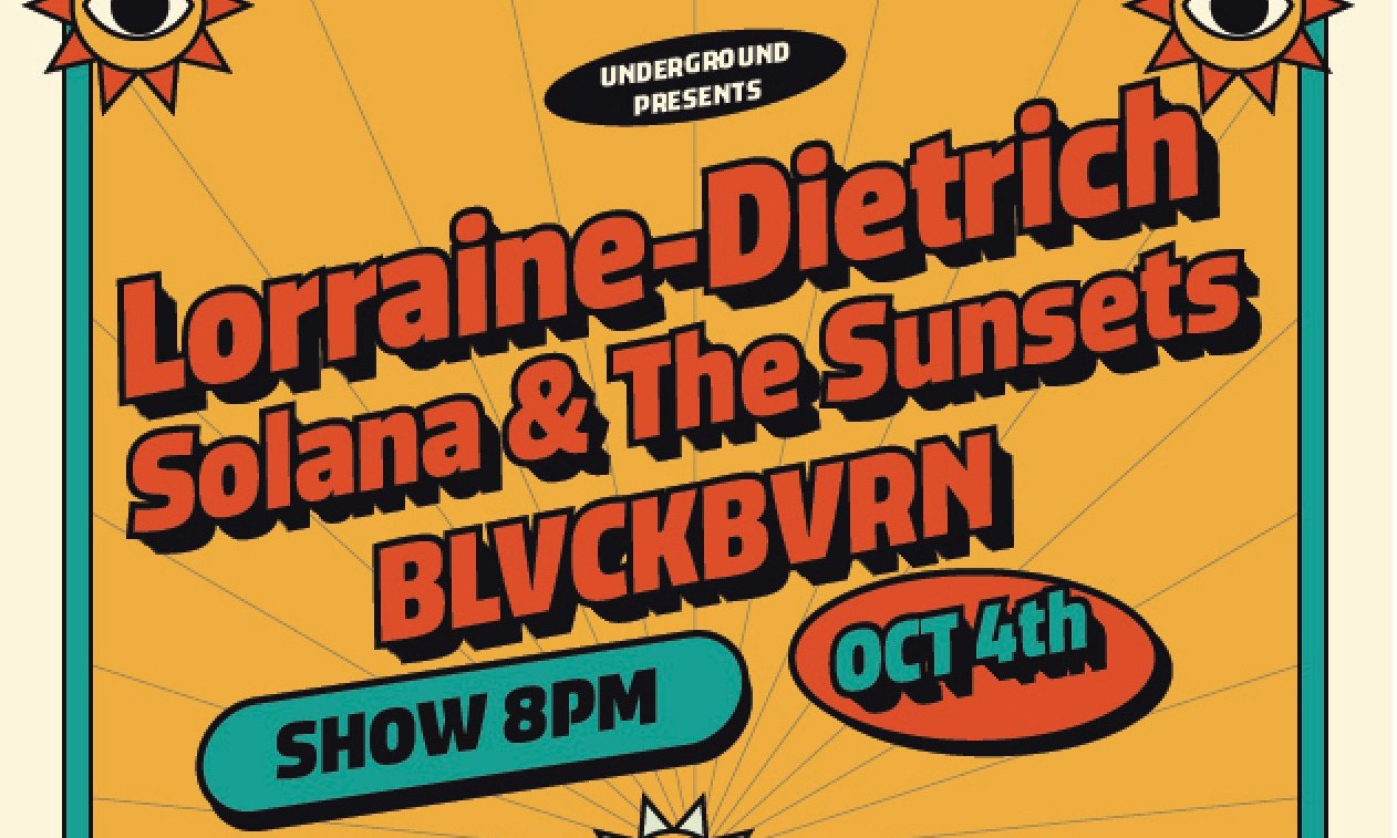Lorraine-Dietrich (KC), Solana & the Sunsets, & BLVCKBVRN