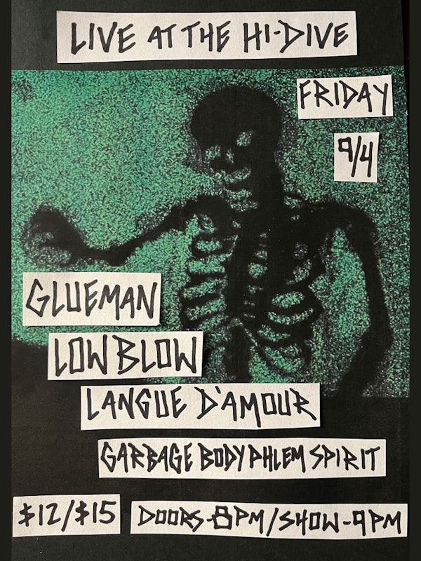 Glueman + Low Blow + Langue D'Amour + Garbage Body Phlegm Spirit