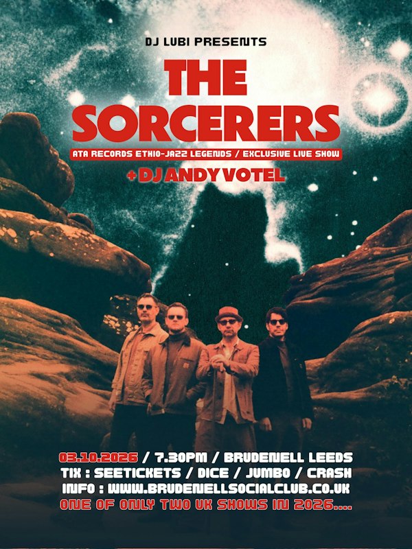 THE SORCERERS (ATA RECORDS) - EXCLUSIVE NORTHERN SHOW + DJ ANDY VOTEL