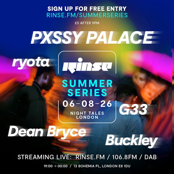 Rinse FM x Night Tales: Ryota, G33, PXSSY PALACE & More