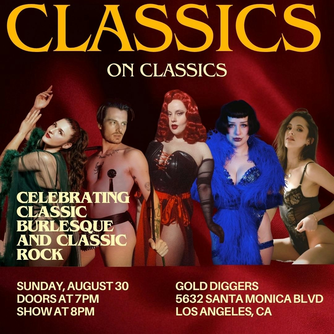 Classics on Classics: A Night of Burlesque and Classic Rock