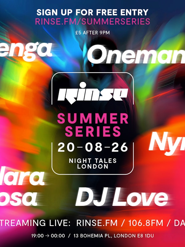 Rinse FM x Night Tales: Benga, Oneman, Nyra, DJ Love, Clara Rosa