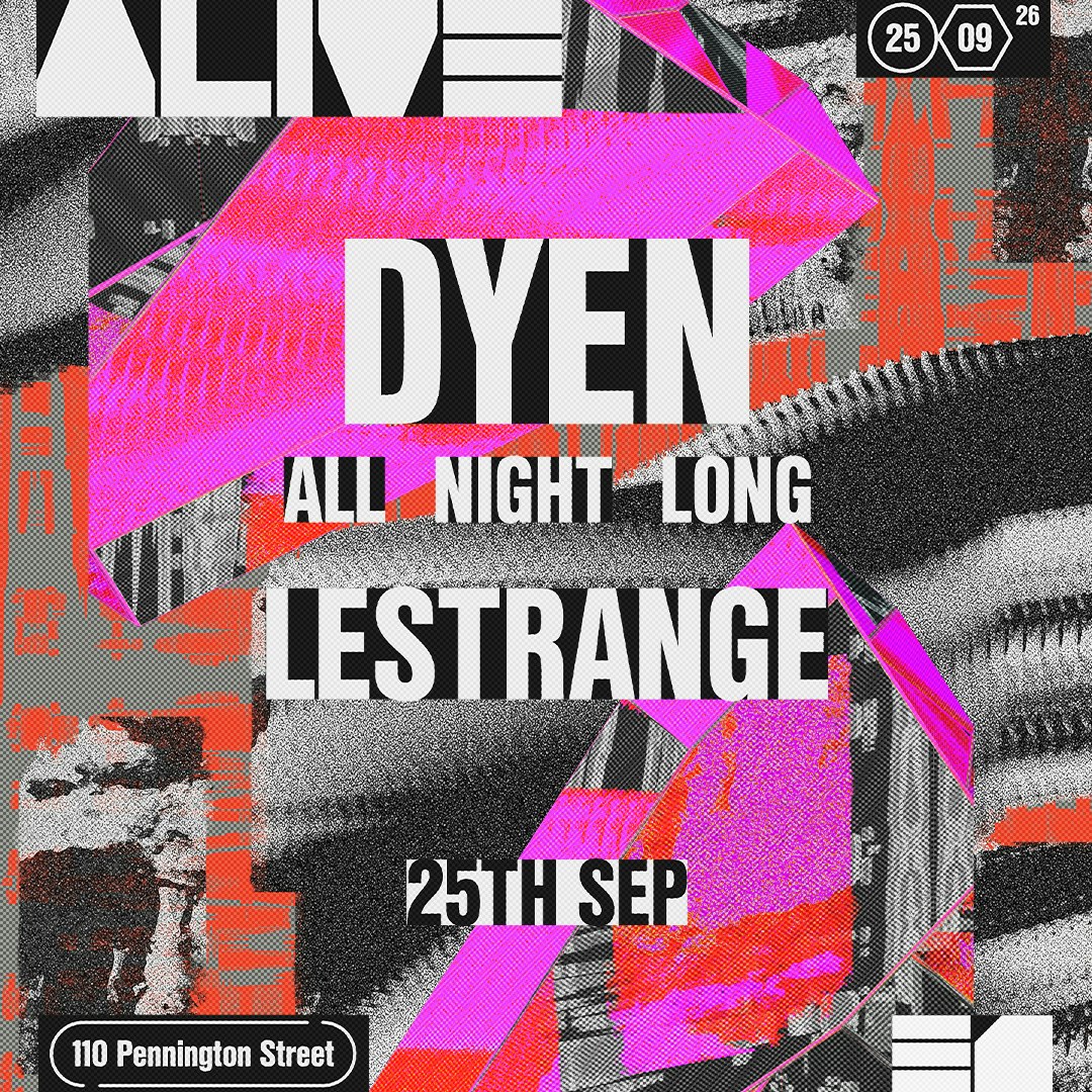 DYEN (ALL NIGHT LONG) at E1, London