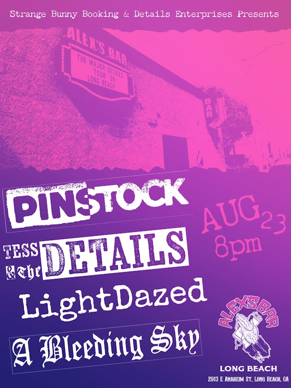 Pinstock + Tess & The Details + Light Dazed + A Bleeding Sky