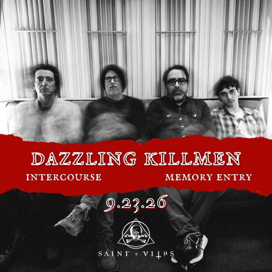 Dazzling Killmen, Intercourse, Memory Entry