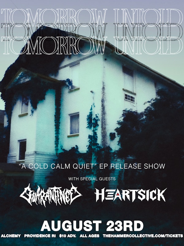 Tomorrow Untold / Quarantined / Heartsick