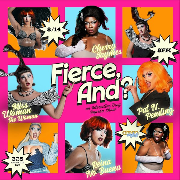 Fierce, And?