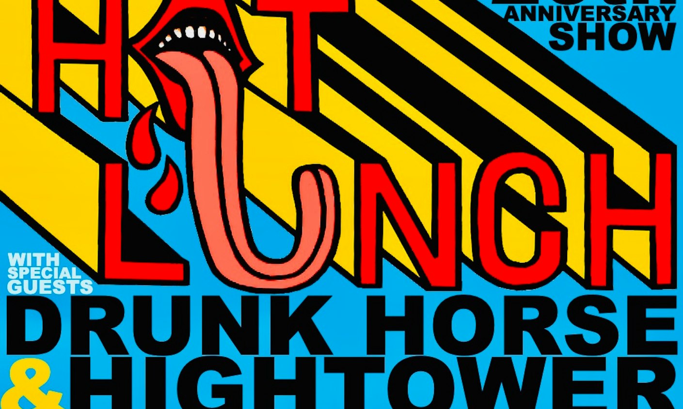 Hot Lunch ~ Drunk Horse ~ Hightower