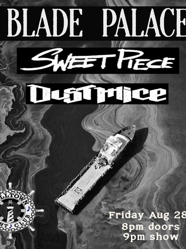 Blade Palace, Sweet Piece, Dust Mice