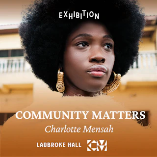 Charlotte Mensah: Community Matters