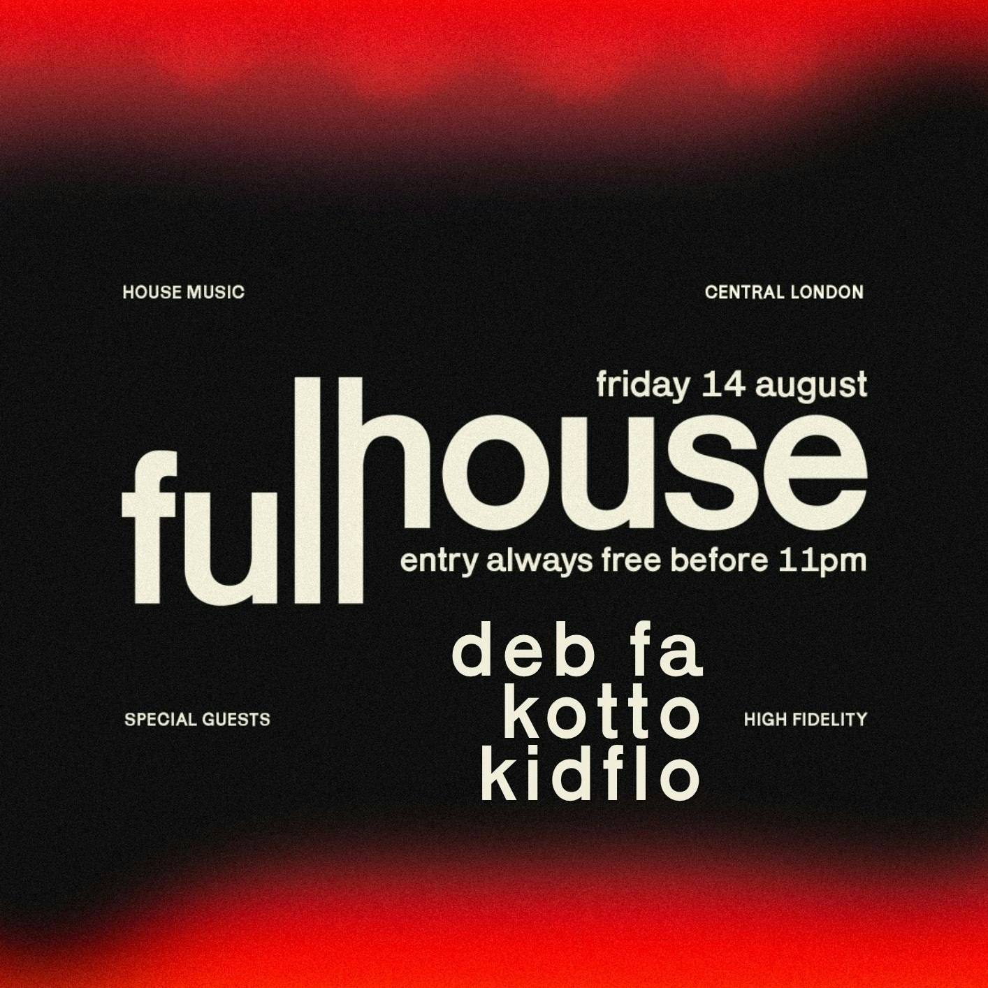 FullHouse: DebFA, Kotto, Kidflo