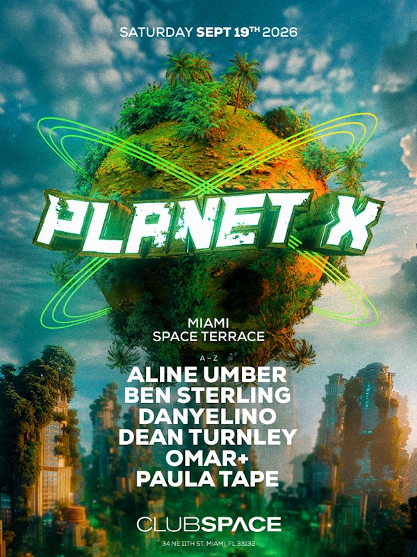 PLANET X: (A-Z) Aline Umber (Live), Ben Sterling, Dean Turnley + More