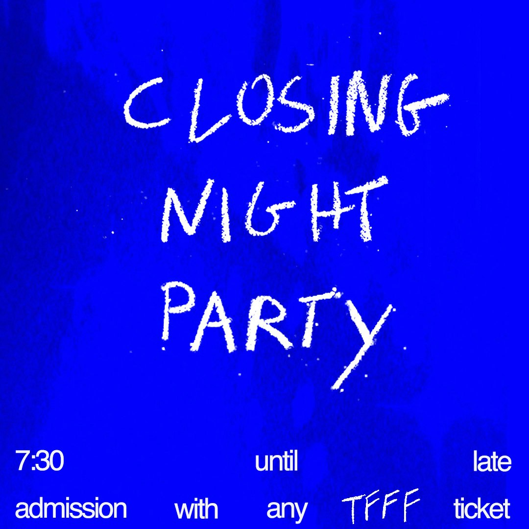 The Final Film Festival Closing Party