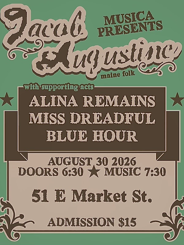 Jacob Augustine with Blue Hour, Miss Dreadful, Alina Remains