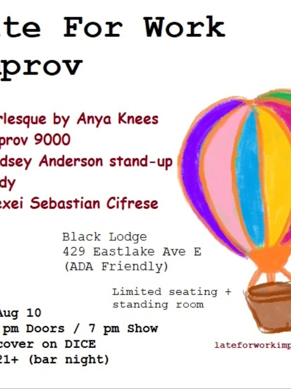 Late for Work Improv w/ comedy guests