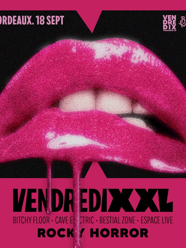VENDREDIXXL BORDEAUX | 18.09.26