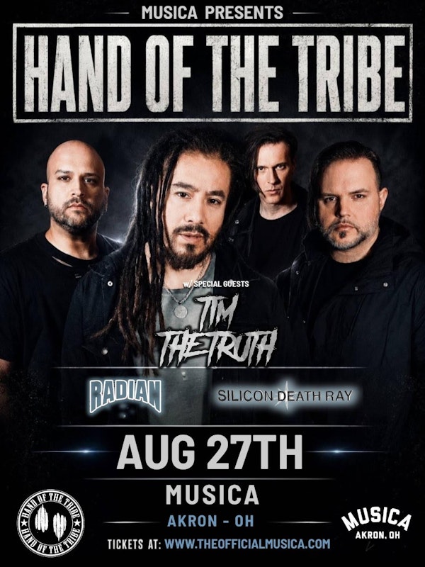 Hand of the Tribe with special guests Tim the Truth, Radian, and Silicon Death Ray