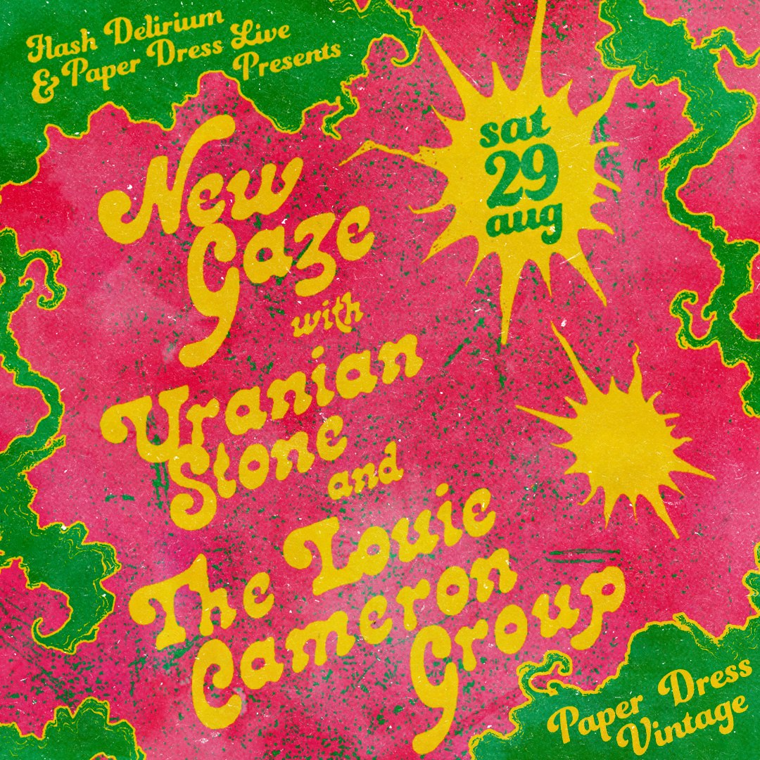 New Gaze + Uranian Stone + The Louie Cameron Group