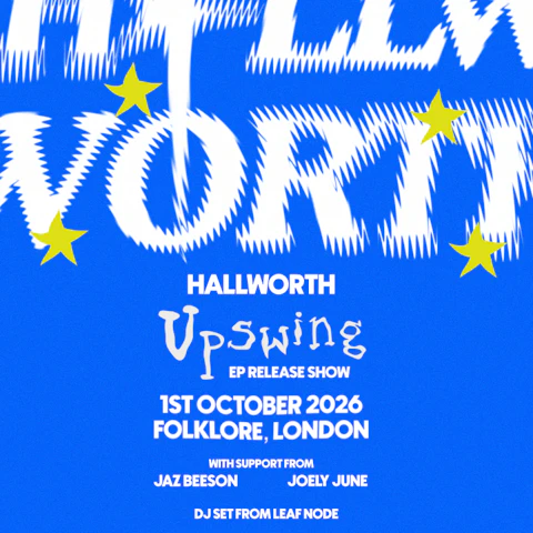 Hallworth 'Upswing' EP Release Show + Jaz Beeson + Joely June