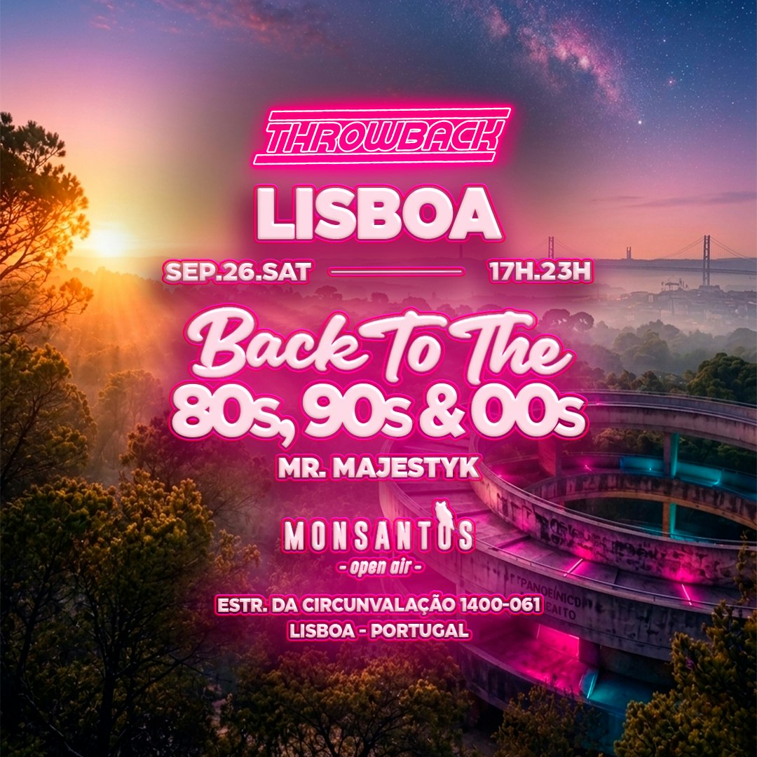Throwback LISBOA - Back to 80s, 90s & 00s Open Air