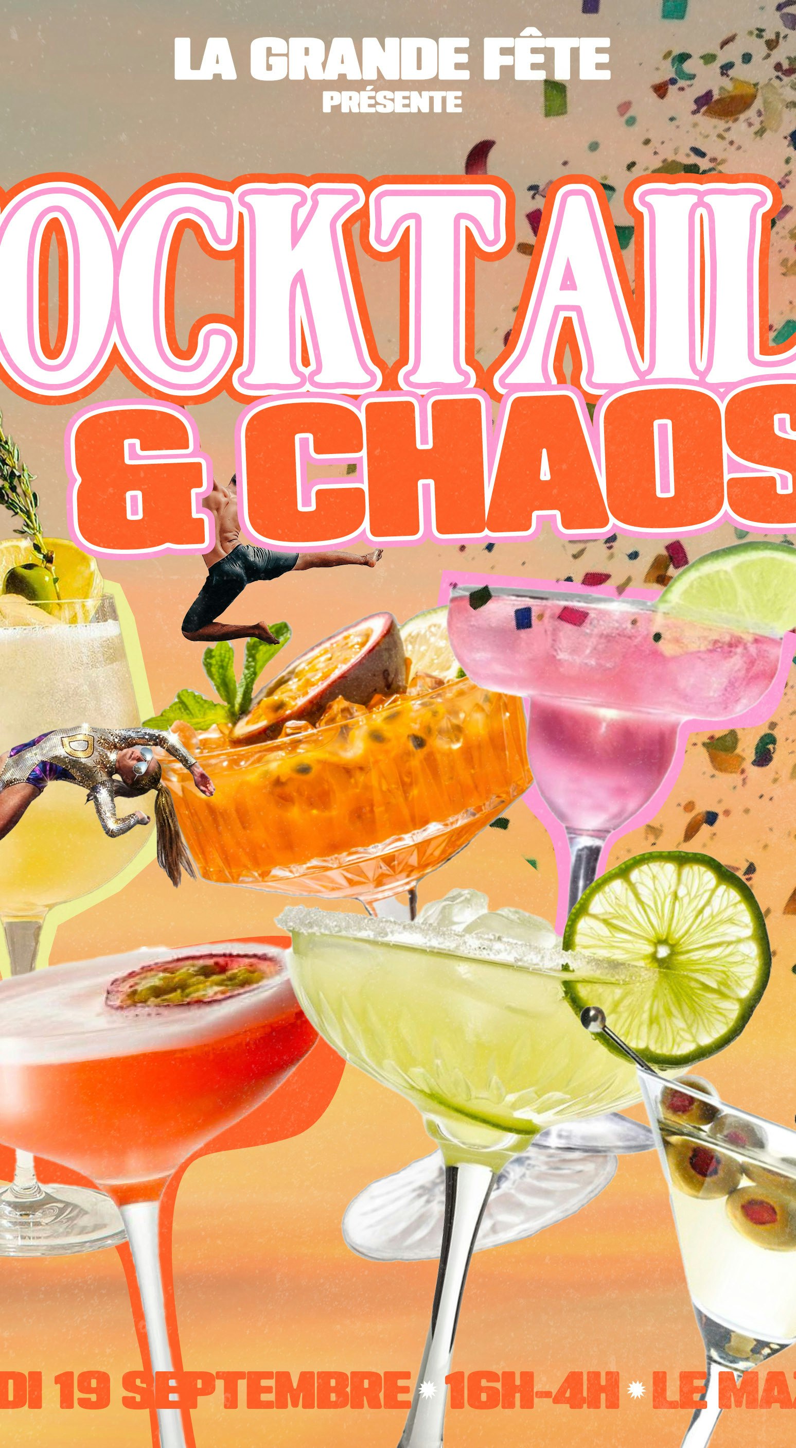 LA GRANDE FÊTE : COCKTAILS & CHAOS