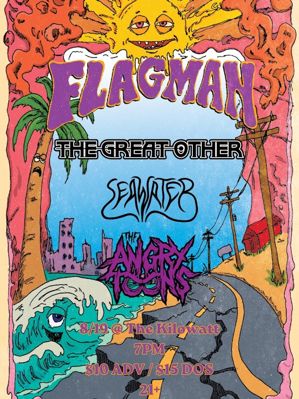 Flagman, The Great Other, Seawater and The Angry Toons