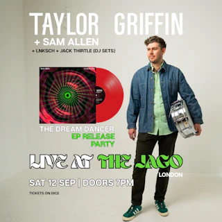 TAYLOR GRIFFIN + Sam Allen The Dream Dancer EP Release Party