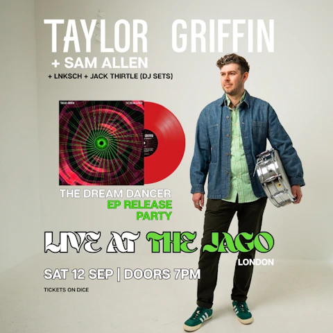 TAYLOR GRIFFIN + Sam Allen The Dream Dancer EP Release Party