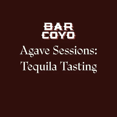 Agave Sessions: Tequila Tasting