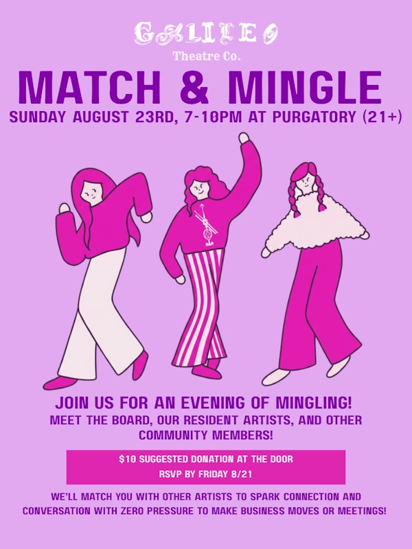 DOWNSTAIRS: Galileo Theatre Company’s Match & Mingle