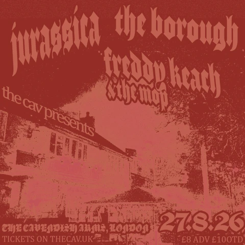 Jurassica, The Borough, Johnny Keach & The Mop