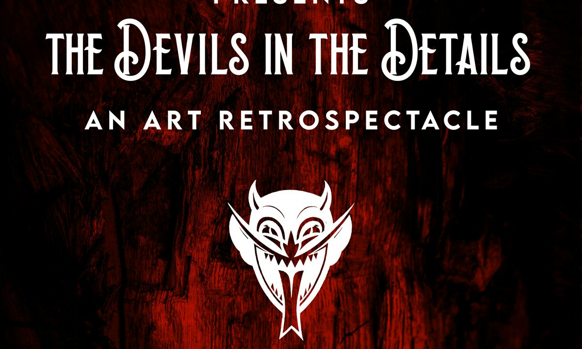 Theatre Bizarre Presents The Devils in the Details An Art Retrospectacle (OPENING NIGHT PART 2)