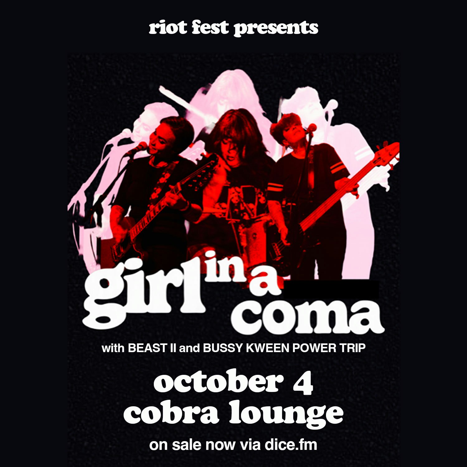 Girl In A Coma / Beastii / Bussy Kween Power Trip