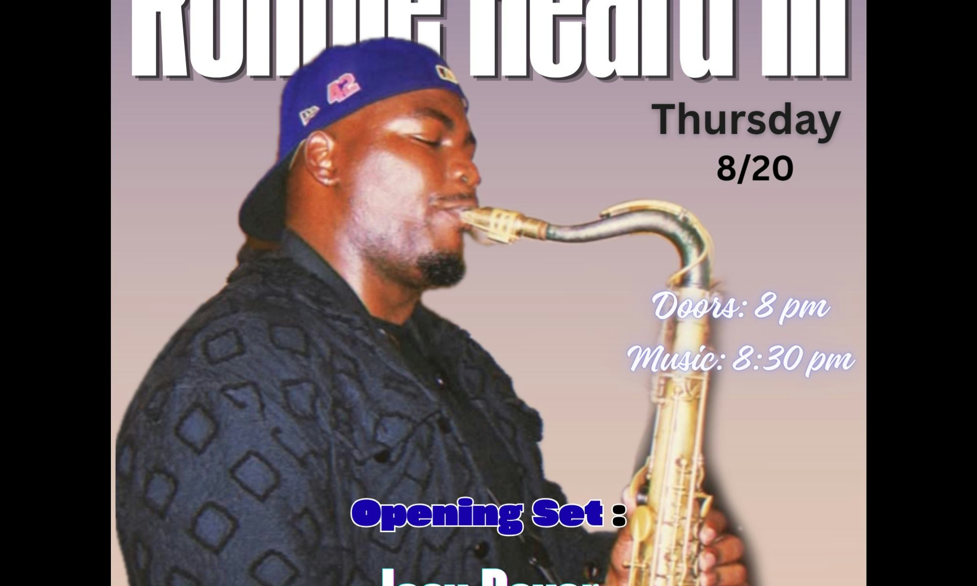 Ronnie Heard III w/ opening set by Jaay Dover at Townhouse Venice