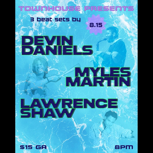 Devin Daniels, Myles Martin & Lawrence Shaw (3 Beat Sets)