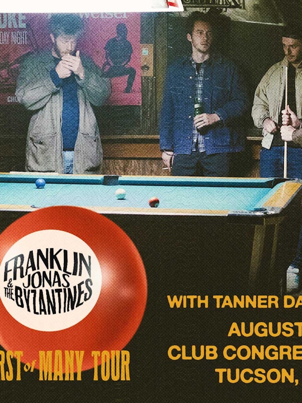 Franklin Jonas & The Byzantines - First of Many Tour