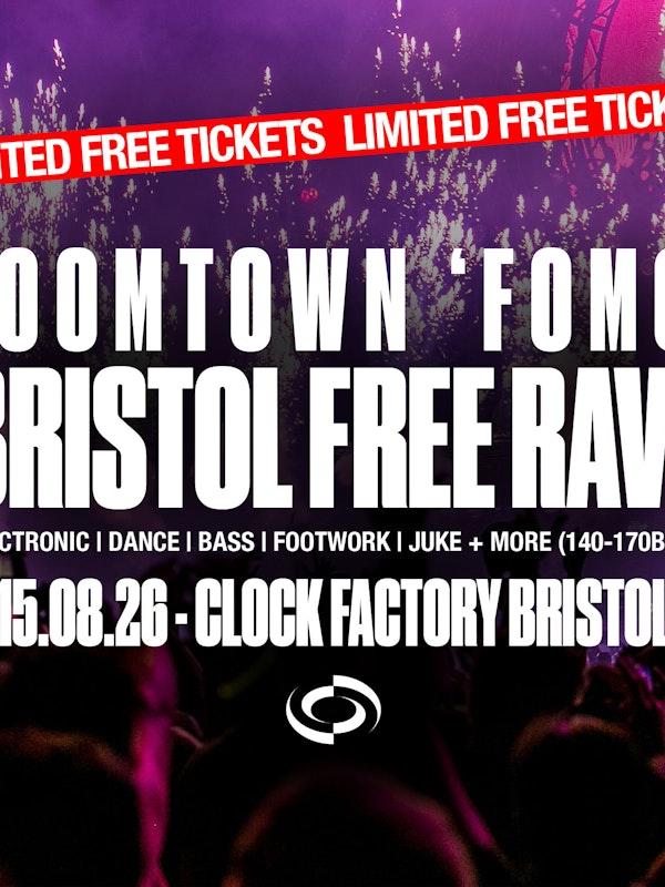 'BoomNotTown' FREE Rave • Bristol