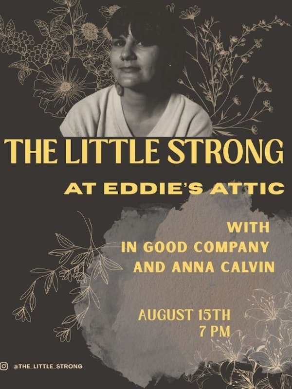 The Little Strong w/ In Good Company & Anna Calvin