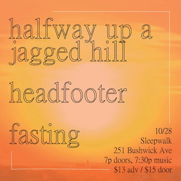 halfway up a jagged hill, Headfooter, Fasting